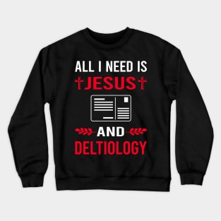 I Need Jesus And Deltiology Postcard Postcards Crewneck Sweatshirt